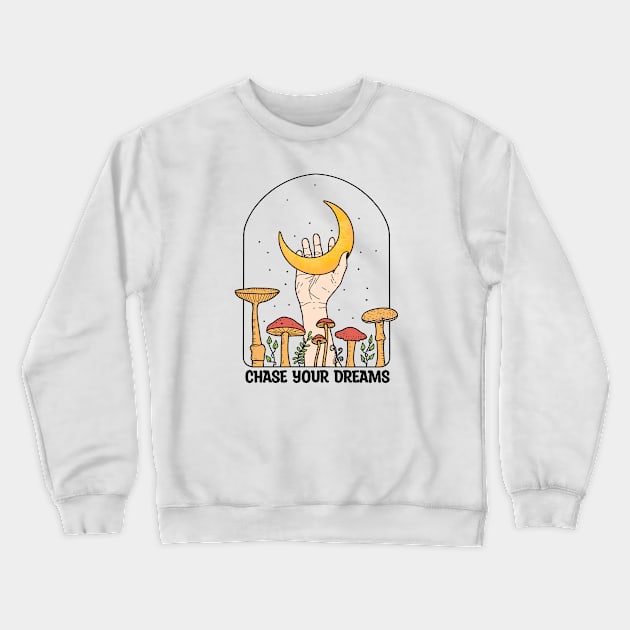 Chase Your Dreams Crewneck Sweatshirt by Almasha